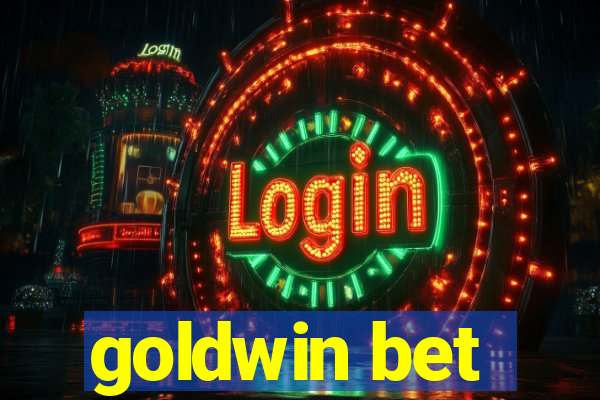 goldwin bet